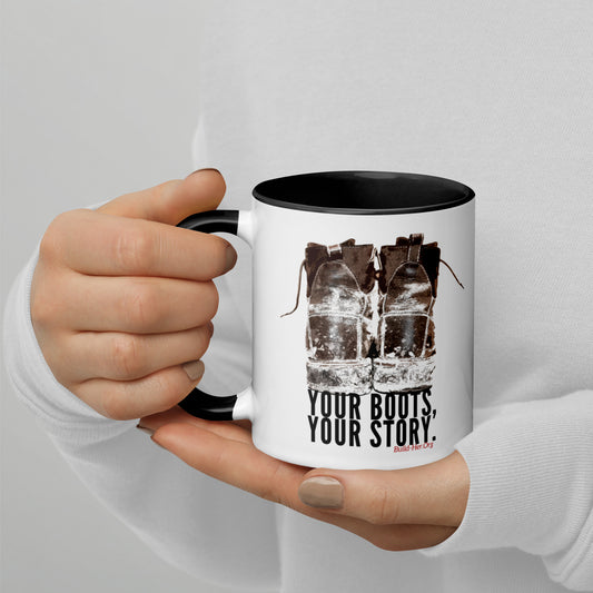 "Your Boots, Your Story" Mug with Color Inside
